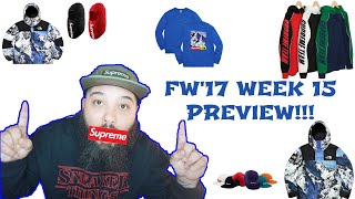 SUPREME FW 2017 WEEK 15 PREVIEW!!!! NORTHFACE x SUPREME & OTHER SUPREME PIECES!!!