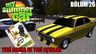 My Summer Car - Yeni Araba ve Yeni Eşyalar - Bölüm 26 [TÜRKÇE]