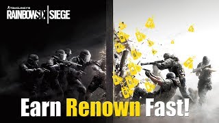The Fastest Way to Earn Renown in Rainbow Six Siege [SOLO]