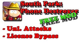 FREE! SOUTH PARK PHONE DESTROYER VER. 4.1.1 MOD APK | UNLIMITED ATTACKS | LICENSE BYPASS |