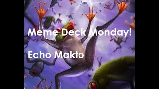 Eternal CCG TJS Nonsense Echo Makto Deck Overview and Games with extra added spicy and loose plays