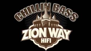 Chillin Bass Radio XTRA show PART 3 - Zion Way HiFi - 28 FEV 2014