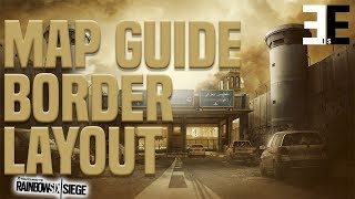 How To Improve On Rainbow Six Siege | Map Guide & Tips | Border | Layout