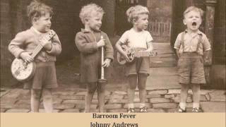 Barroom Fever   Johnny Andrews