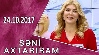 Seni Axtariram (24.10.2017)