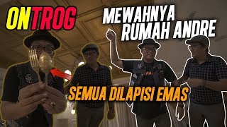 ANDRE KAGET RUMAH MEWAHNYA DIDATANGIN SULE