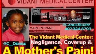The Vidant Medical Center: Negligence, Coverup & A Mother's Pain!