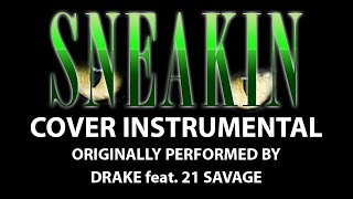 Sneakin (Cover Instrumental) [In the Style of Drake feat. 21 Savage]