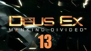 Deus Ex: Mankind Divided - Прохождение pt13 - SM00: Неоновые ночи