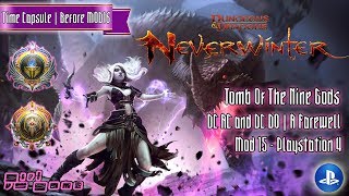 Tomb of The Nine Gods: [AC + DO Cleric] Time Capsule | Neverwinter PS4 [Mod15]