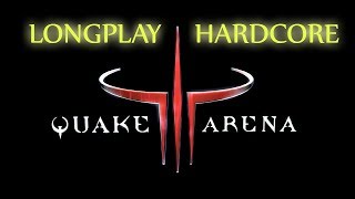 Quake III Arena | Longplay Completo | Modo Hardcore (No comentado)