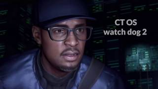 what is CT OS - watch dogs 2