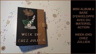 [Présentation] Mini Album à base d'enveloppes "Week-end chez Jullien"