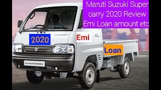 Maruti Suzuki Super carry  2020 Review Emi Loan Price