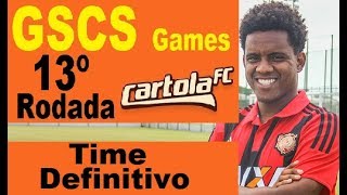 Rodada 13 Cartola FC - Time Definitivo(Pontuação) GSCS GAMES