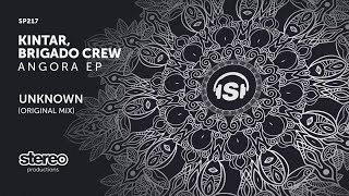 Kintar, Brigado Crew - Unknown - Original Mix
