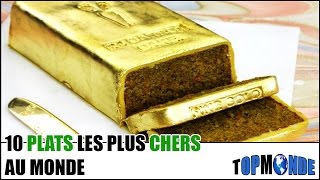 10 PLATS Les Plus CHERS Au Monde