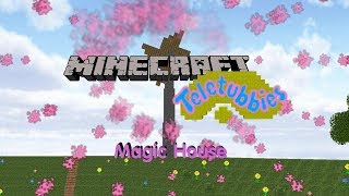 Minecraft Teletubbies Remake #2: The Magic House