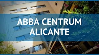 ABBA CENTRUM ALICANTE 4* Коста Бланка обзор – отель АББА ЦЕНТРУМ АЛИКАНТЕ 4 Коста Бланка видео обзор