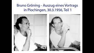 Bruno Gröning - Auszug eines Originalvortrags in Plochingen, am 30.3.1956, Teil 1