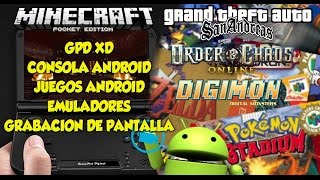 GPD XD - Consola Android - Review - Prueba de Juegos - Emuladores y Grabacion de pantalla