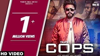New Punjabi Songs 2018 - Cops (Full Song) Taji - Jaymeet - Navjeet - Latest Punjabi Song 2018