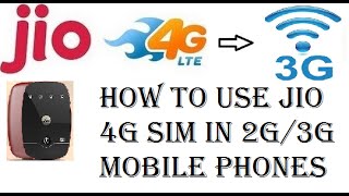 How to use JIO 4G Sim in 2G/3G Mobile Phones| JioFi Device |Jio 4G Sim in 3G Phone