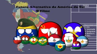 Futuro Alternativo da América do Sul | A Ascensão Comunista | O Filme