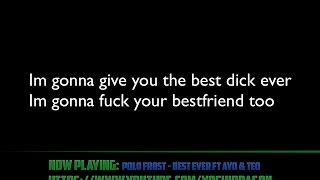 Polo Frost - Best Ever FT Ayo & Teo lyrics