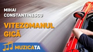 Vitezomanul Gica - Mihai Constantinescu