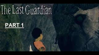 The Last Guardian HD (Deutsch) Part 1 - Die erste Begegnung -