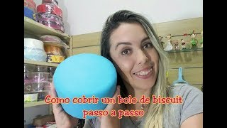Como cobrir um bolo de biscuit passo a passo