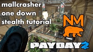 [Payday 2] Mallcrasher 1 Down Stealth