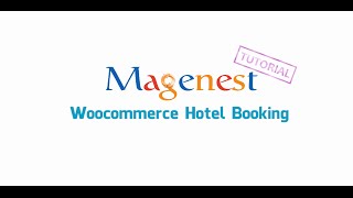 Woocommerce hotel booking | Magenest