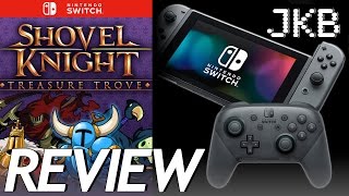 Shovel Knight Treasure Trove Review | Nintendo Switch | JKB