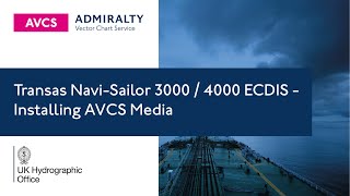 Transas Navi-Sailor 3000 / 4000 ECDIS - Installing AVCS Media