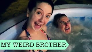 My Weirdo Brother Pays A Visit
