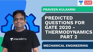 Predicted Questions for GATE 2020 | Thermodynamics Part 2 | Praveen Kulkarni