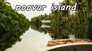 Poovar Island | Anaconda Lake Trivandrum | Floating Cottages | Mangroves Forest |Tour Cost - Kerala