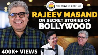 @Rajeev Masand on Bollywood Gossip, Business Secrets & Roundtable Stories | The Ranveer Show 31