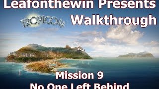 Tropico 4 Walkthrough - Mission 9 - No One Left Behind