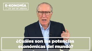 ¿Cuáles son las potencias económicas del mundo? I Gay de Liébana