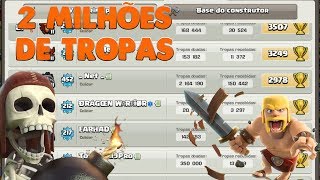 INCRÍVEL ! MAIS DE 2 MILHÕES DE TROPAS DOADAS | CLASH OF CLANS