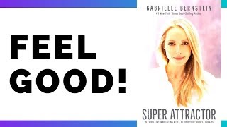 Super Attractor by Gabrielle Bernstein | Book Summary