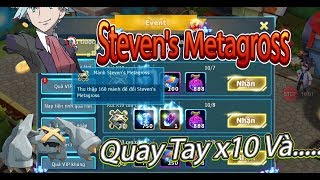 Rút x10 Cao Cấp Pet Mới Steven's Metagross Reset Tính Cách Full 10 Lần Và Cái Kết......