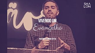 Vivendo um Evangelho Saudável - Pastor Cesinha Sitta