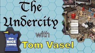 The Undercity Review - with Tom Vasel