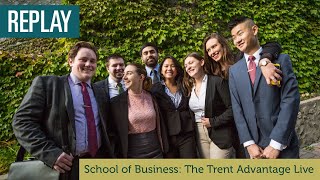 School of Business: Trent Advantage Live Stream