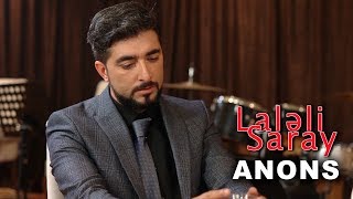 Laləli Saray (23-cü bölüm) ANONS