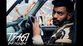 TYAGIYA DA MUNDA FT. LOVLEY TYAGI